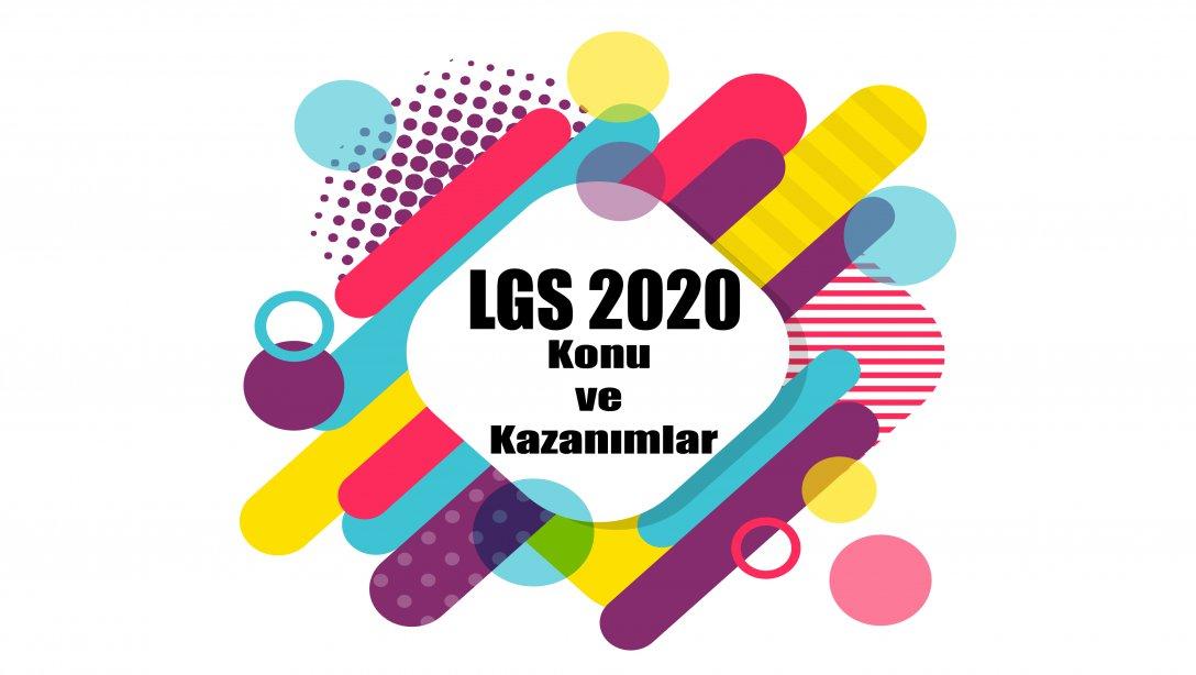 LGS 2020 Konu ve Kazanımlar
