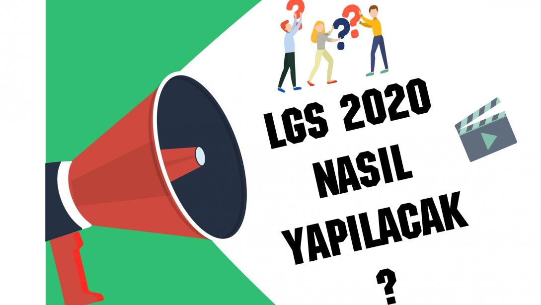 LGS 2020 Nasıl Yapılacak?