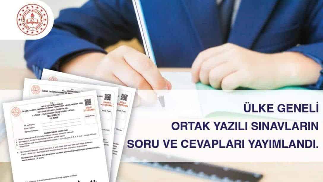 ÜLKE GENELİ ORTAK YAZILI SINAV SORU VE CEVAPLARI YAYINLANDI